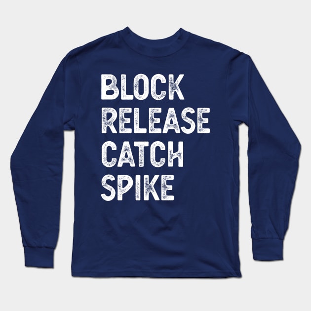 Block Release Catch Spike block release catch spike block block Long Sleeve T-Shirt by Gaming champion